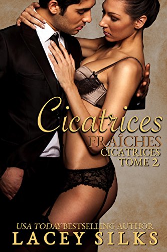 Cicatrices fraîches