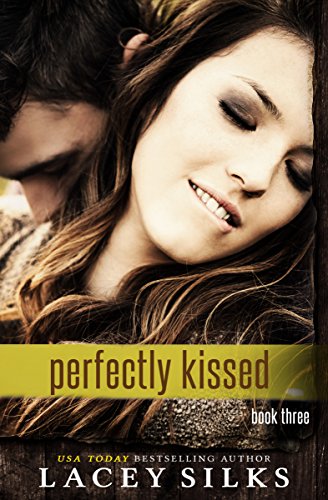 Perfectly Kissed